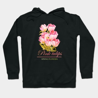 Pink tulips - a bouquet of spring flowers Hoodie